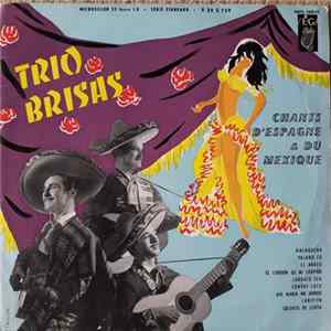 Trio Brisas - Chants D'Espagne & Du Mexique Mp3