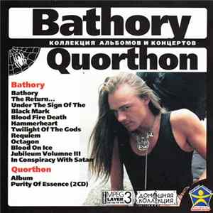 Bathory & Quorthon - Коллекция Альбомов И Концертов Mp3