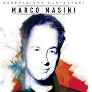 Marco Masini - Generazione Cantautori Mp3