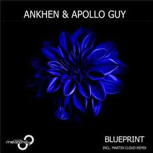 Ankhen & Apollo Guy - Blueprint Mp3