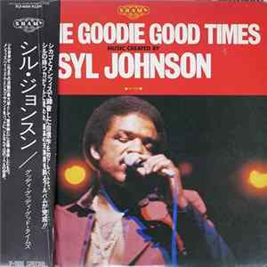 Syl Johnson - Goodie Goodie Good Times Mp3