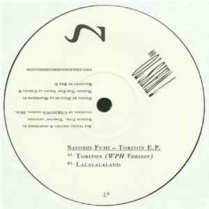 Satoshi Fumi - Toriton E.P. Mp3