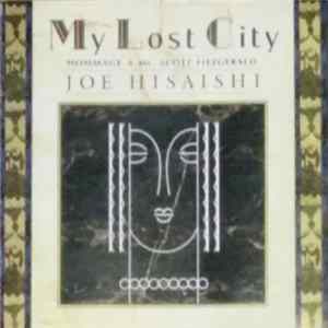 Joe Hisaishi - My Lost City Mp3