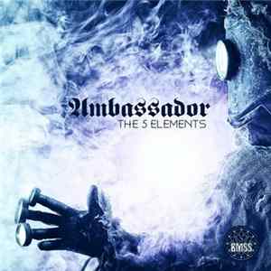 Ambassador - The 5 Elements Mp3