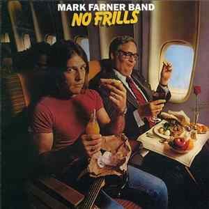 Mark Farner Band - No Frills Mp3