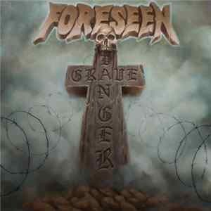 Foreseen - Grave Danger Mp3