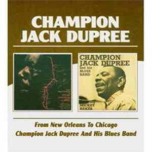 Champion Jack Dupree - From New Orleans To Chicago / Champion Jack Dupree And His Blues Band Mp3