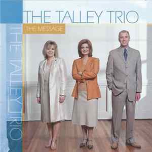 The Talley Trio - The Message Mp3