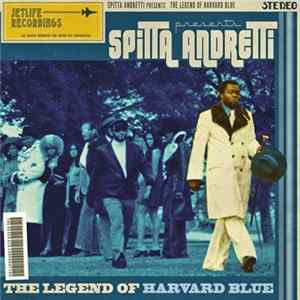 Spitta Andretti - The Legend Of Harvard Blue Mp3