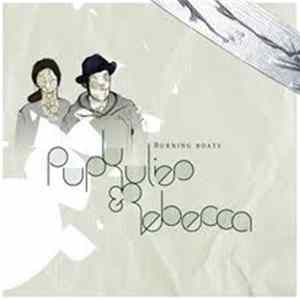 Pupkulies & Rebecca - Burning Boats Mp3