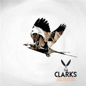 The Clarks - Feathers & Bones Mp3