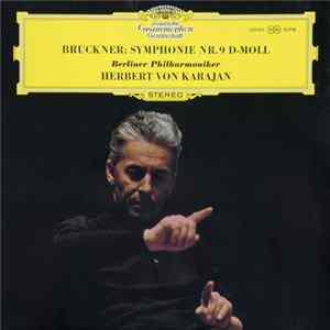 Bruckner - Berliner Philharmoniker, Herbert von Karajan - Symphonie Nr. 9 D-moll Mp3