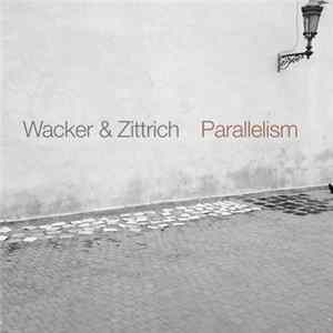 Wacker & Zittrich - Parallelism Mp3