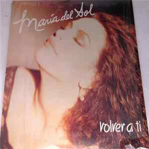 María Del Sol - Volver A Ti Mp3