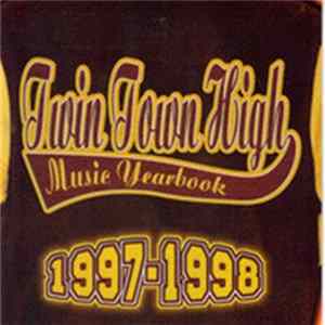 Various - Twin Town High Music Yearbook 1997-1998 Mp3
