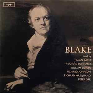 Blake Read By Alan Bates , Yvonne Bonnamy, William Devlin, Richard Johnson , Richard Marquand, Peter Orr - Blake Mp3