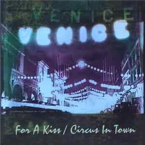 Venice - For A Kiss Mp3
