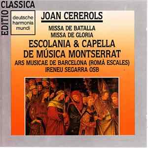 Joan Cererols, Escolania & Capella De Música Montserrat - Missa De Batalla / Missa De Gloria Mp3