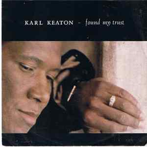 Karl Keaton - Found My Trust Mp3