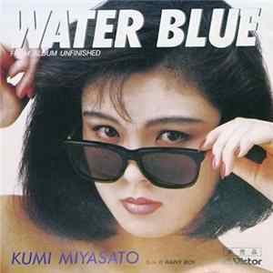 Kumi Miyasato - Water Blue Mp3
