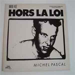 Michel Pascal - Hors La Loi Mp3