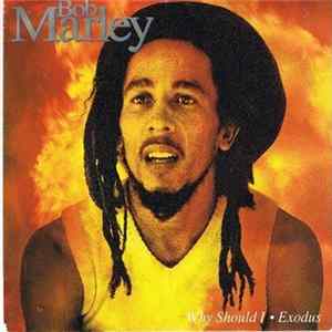 Bob Marley - Why Should I / Exodus Mp3