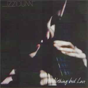 Izzi Dunn - Nothing But Love Mp3