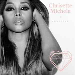 Chrisette Michele - Milestone Mp3