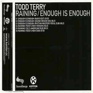 Todd Terry - Raining / Enough Is Enough Mp3