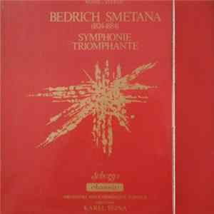 Bedřich Smetana, Orchestre Philharmonique Tcheque, Karel Šejna - Symphonie Triomphante Mp3