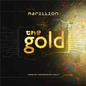 Marillion - The Gold - Best Of Convention 2017 Mp3
