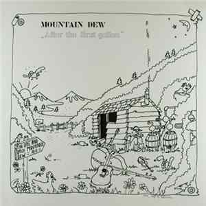 Mountain Dew - After The First Gallon Mp3