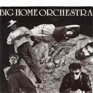 Big Home Orchestra - Wide World Mp3