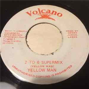 Yellowman - 2 to 6 Supermix Mp3