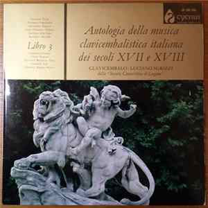 Luciano Sgrizzi - Antologia Della Musica Clavicembalistica Italiana Dei Secoli XVII e XVIII - Libro 3 Mp3