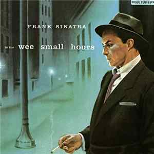 Frank Sinatra - In The Wee Small Hours Mp3