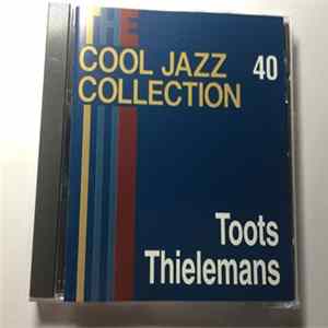 Toots Thielemans - Cool Jazz Collection Mp3