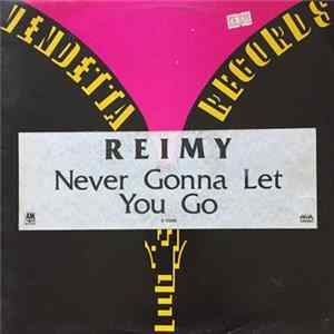 Reimy - Never Gonna Let You Go Mp3