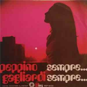 Peppino Gagliardi - Sempre... Sempre... / Gocce Di Mare Mp3