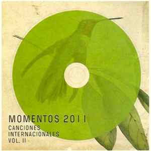 Various - Momentos 2011. Canciones Internacionales Vol. II Mp3