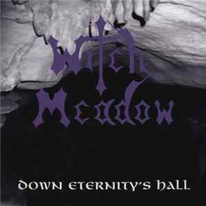 Witch Meadow - Down Eternity's Hall Mp3