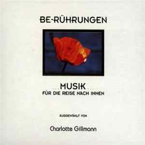Charlotte Gillmann - Be-Rührungen Mp3