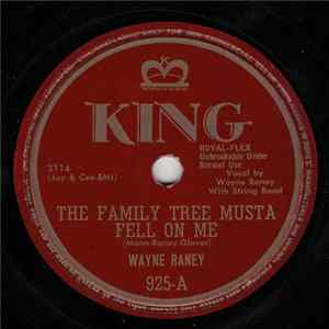 Wayne Raney - The Family Tree Musta Fell On Me / My Annabelle Lee Mp3
