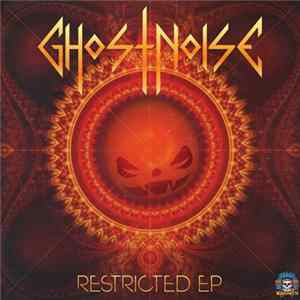 Ghost Noise - Restricted EP Mp3