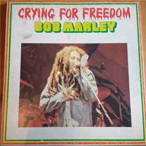 Bob Marley - Crying For Freedom Mp3