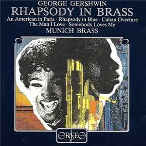 George Gershwin, Munich Brass - Rhapsody In Brass Mp3