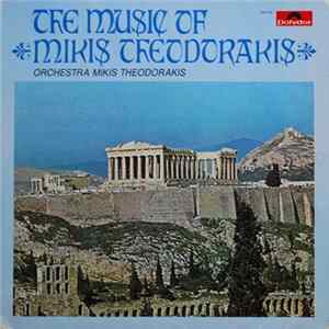 Mikis Theodorakis, Orchestra Mikis Theodorakis - The Music Of Mikis Theodorakis Mp3