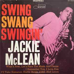 Jackie McLean - Swing, Swang, Swingin' Mp3