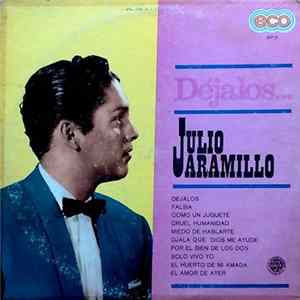 Julio Jaramillo - Déjalos... Mp3