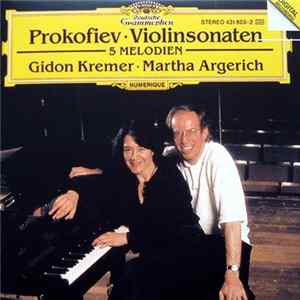 Prokofiev / Gidon Kremer • Martha Argerich - Violinsonaten / 5 Melodien Mp3